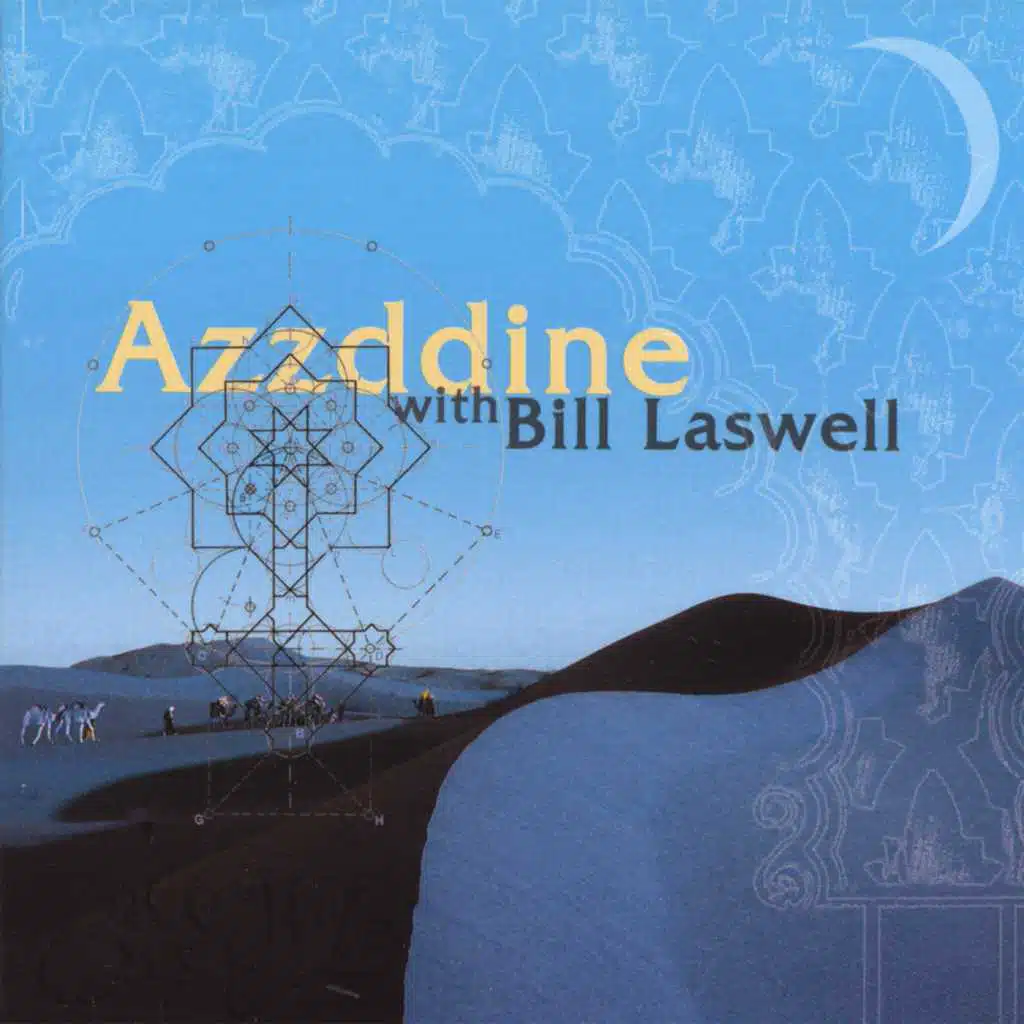Azzddine with Bill Laswell