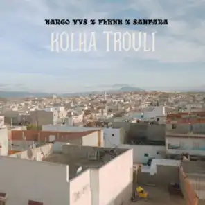 Kolha Trouli (feat. sanfara & flenn)