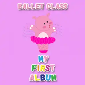 My First Ballet Class Album