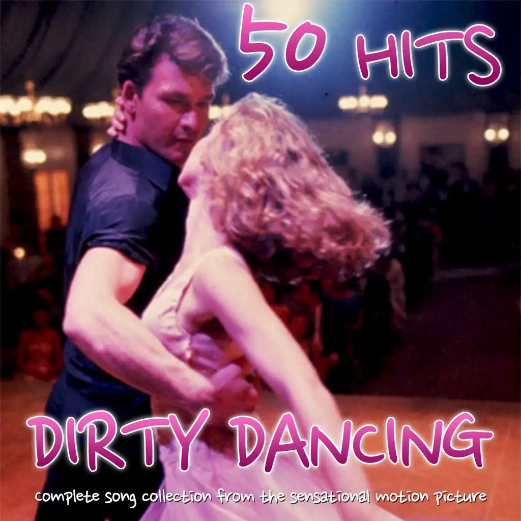 Dirty Dancing 50 Hits