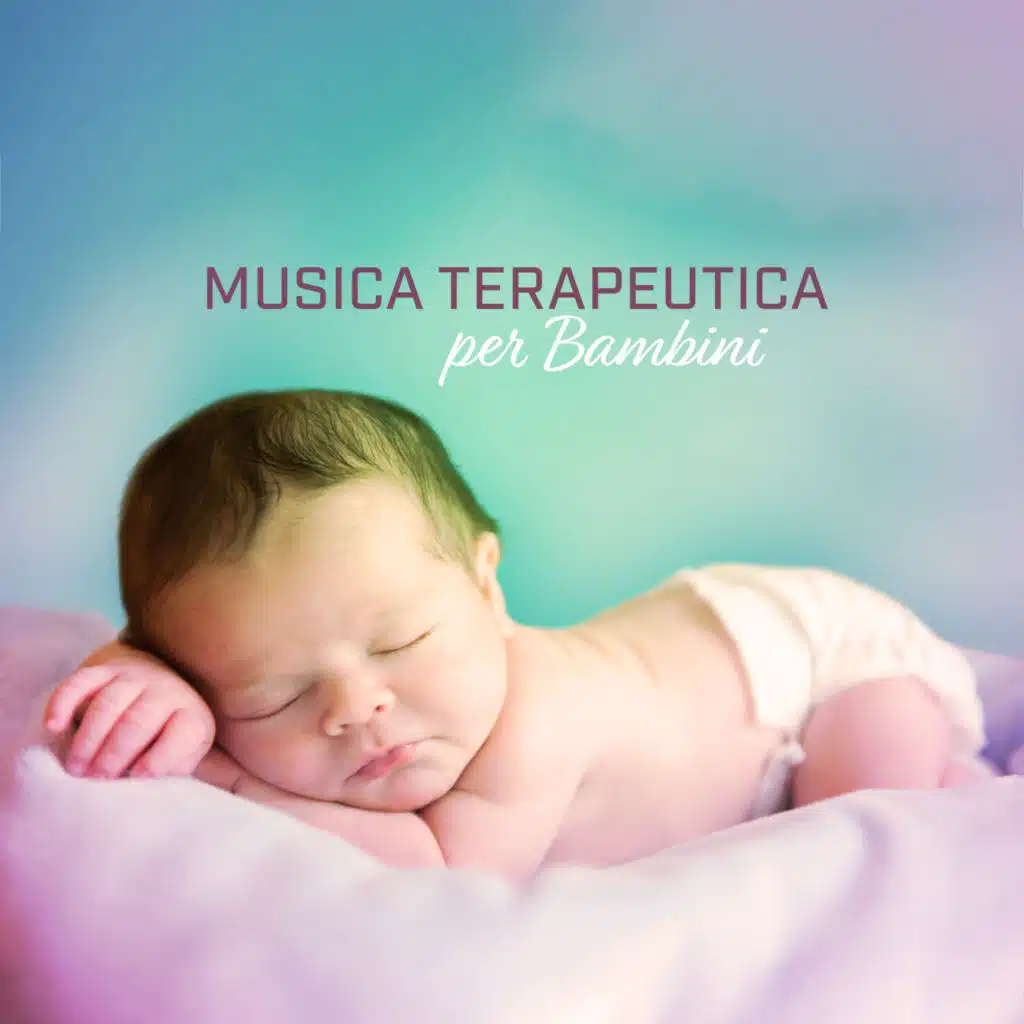 Musica Terapeutica per Bambini: Ninne-Nanne Ambientali