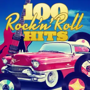 100 Rock'n'Roll Hits (Remastered)