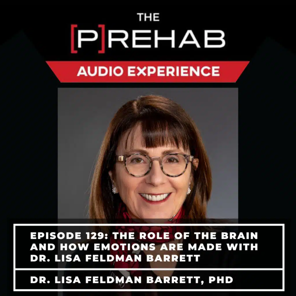#129 | The Role Of The Brain and How Emotions Are Made with Dr. Lisa Feldman Barrett