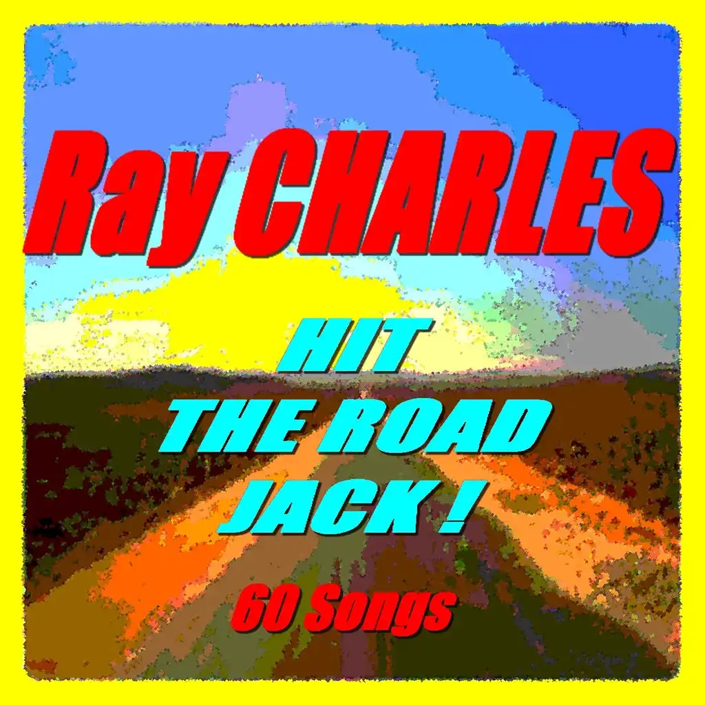 Hit the Road Jack ! (60 Songs)