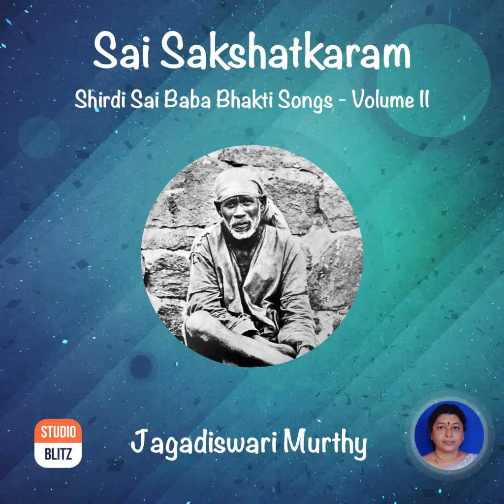 Sai Sakshatkaram: Shirdi Sai Baba Bhakti Songs, Vol. 2