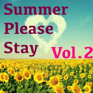 Summer Please Stay, Vol.2