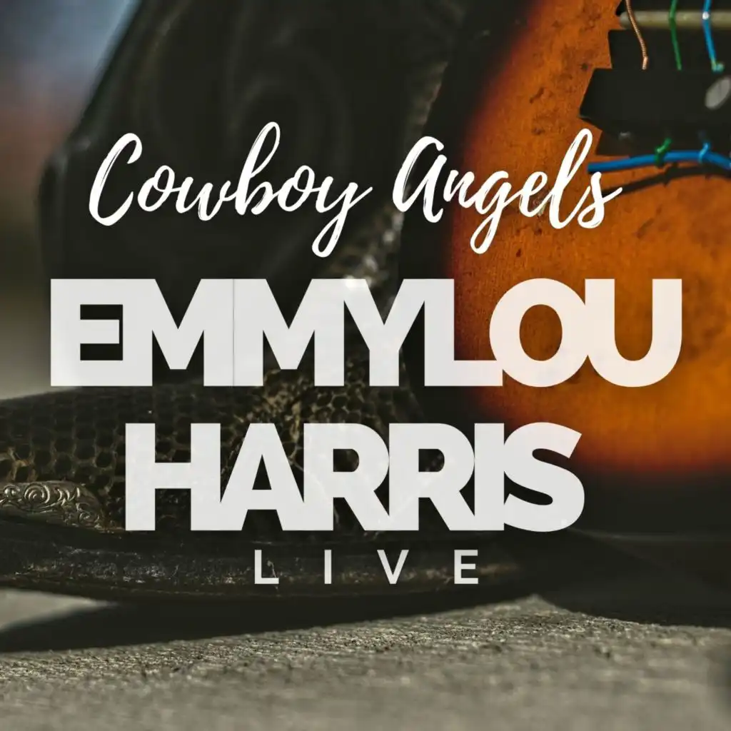 Emmylou Harris Live: Cowboy Angels