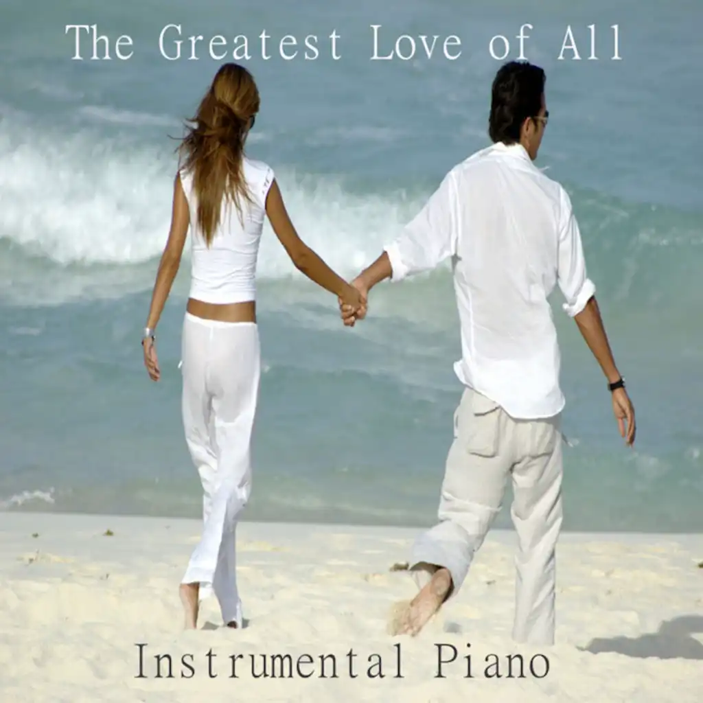 Instrumental Piano: The Greatest Love of All