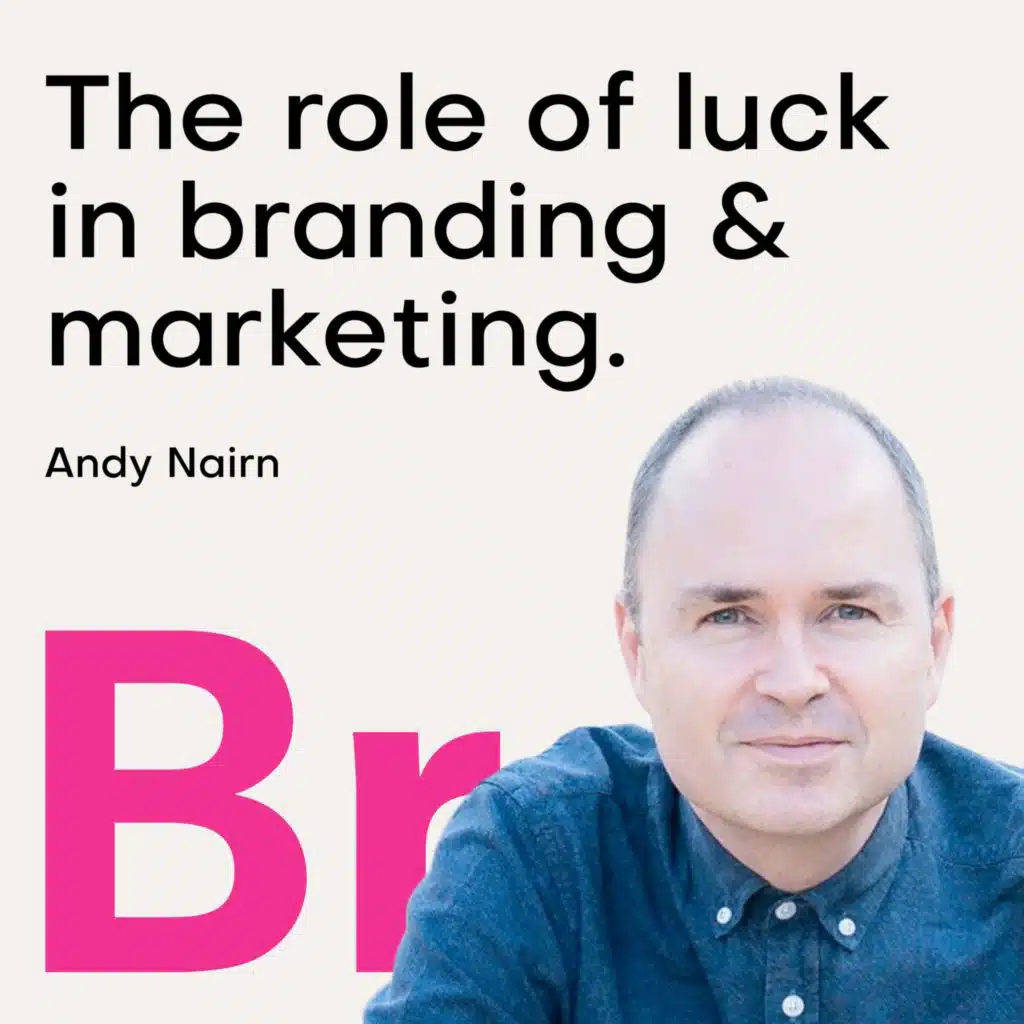 The role of luck in branding & marketing