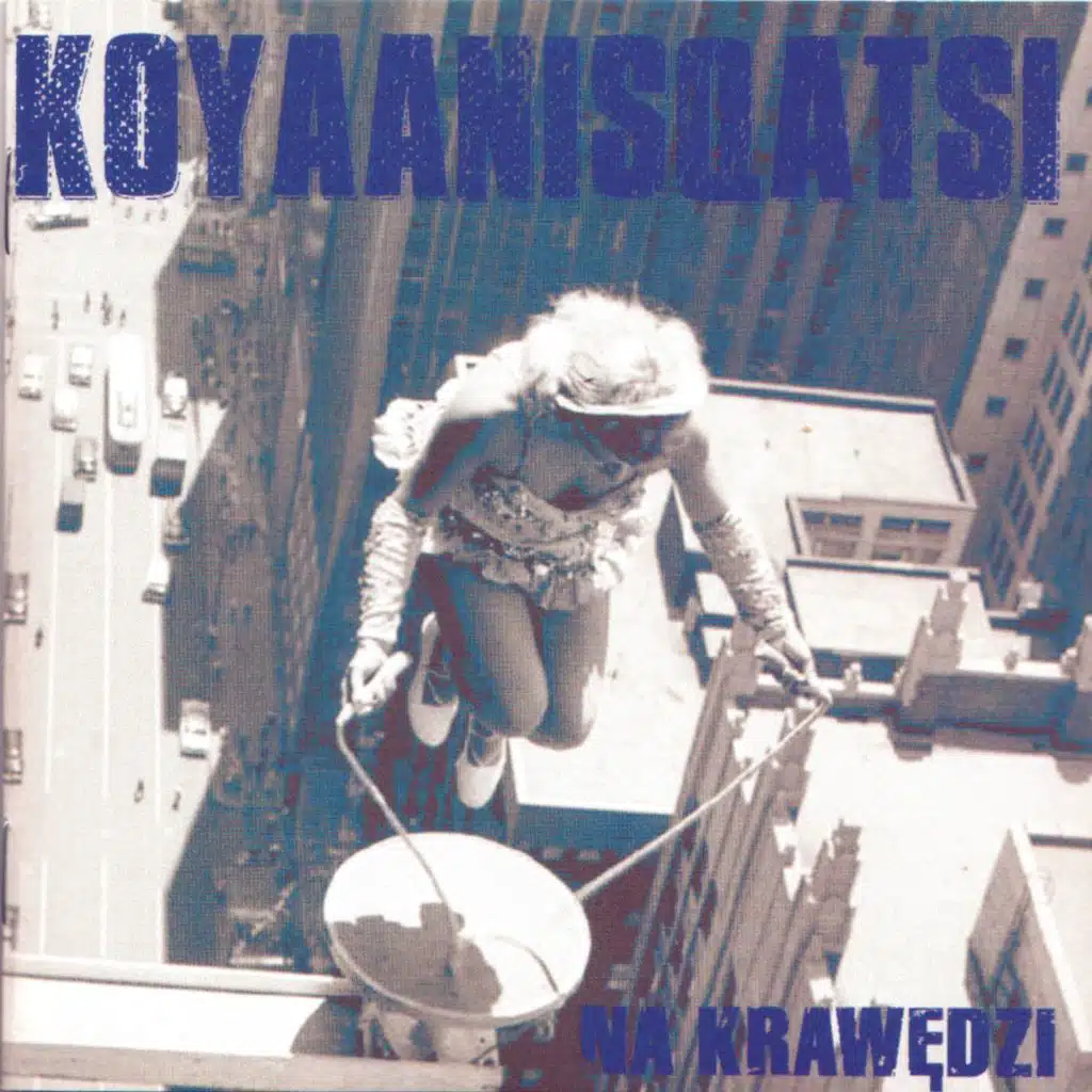 Koyaanisqatsi