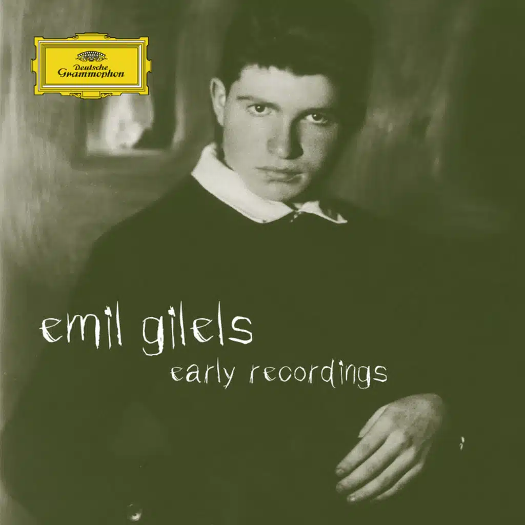 Emil Gilels - Early Recordings