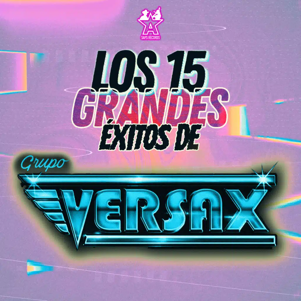 Los 15 Grandes Éxitos de Grupo Versax