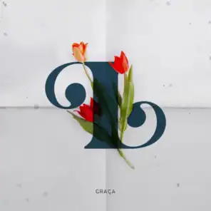 Graça (feat. Juliana Tavares & Ana Heloysa)