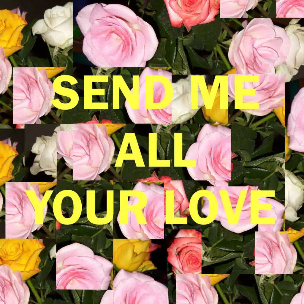 Send Me All Your Love