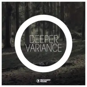 Deeper Variance, Vol. 7
