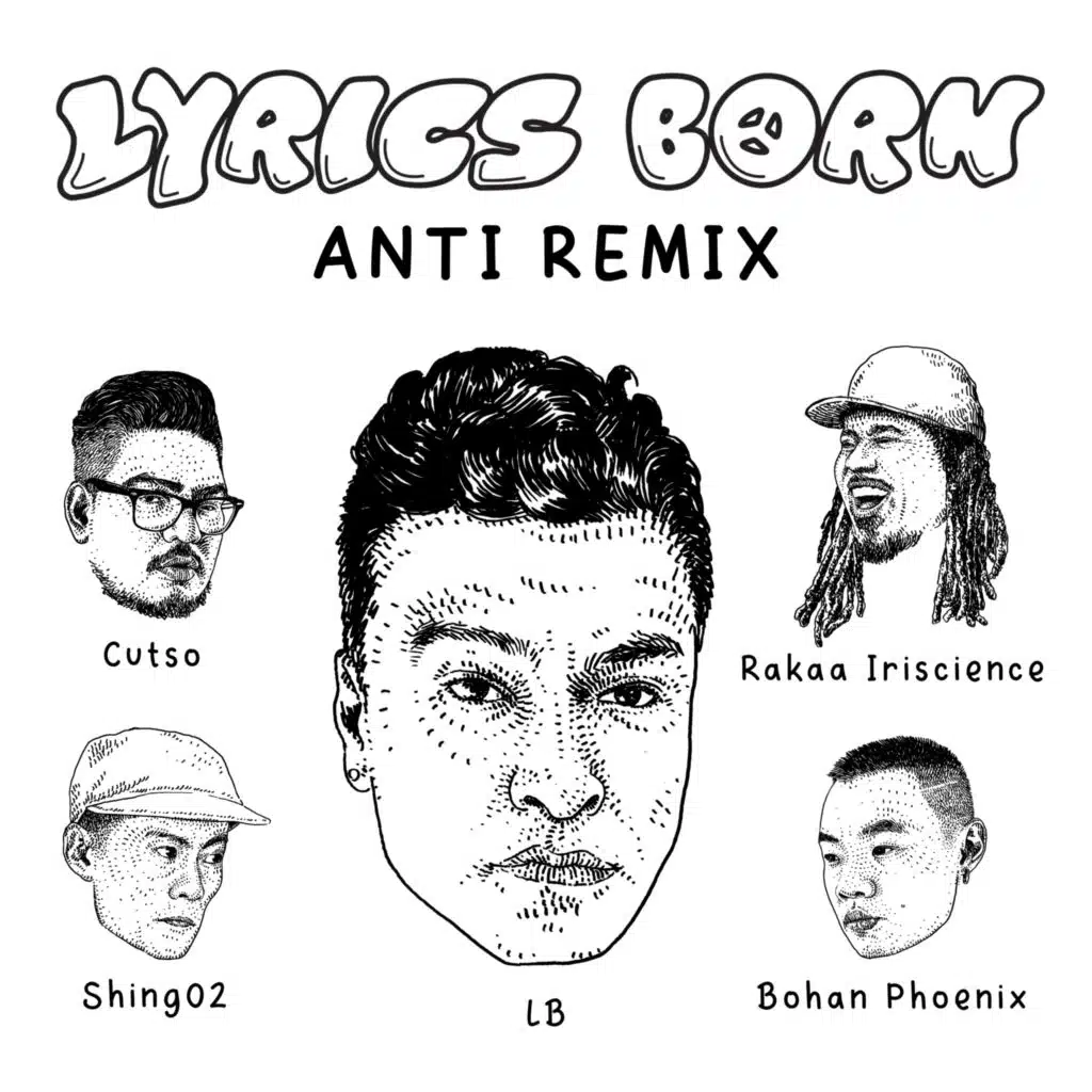 Anti (Remix) [feat. Rakaa Iriscience, Shing02, Bohan Phoenix & Cutso]