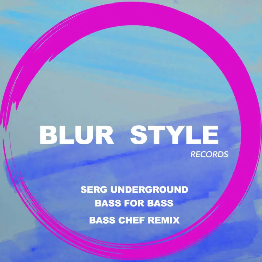 Bass for Bass (Bass Chef Dub Remix)