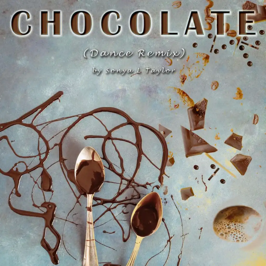 Chocolate (Dance Remix)