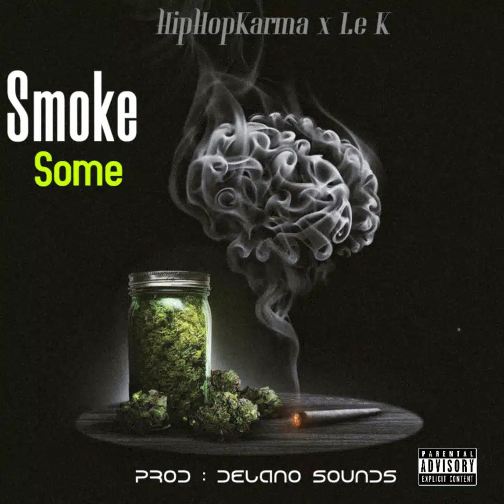 Smoke Some (feat. Le K)