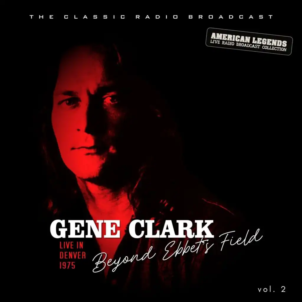 Gene Clark Live At Ebbet's Field, Denver vol. 2