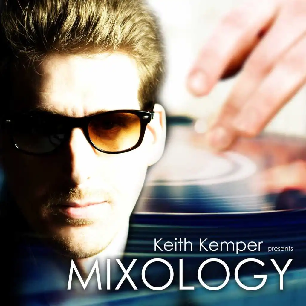 Mixology (Keith Kemper Presents)