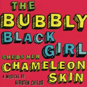 The Bubbly Black Girl Sheds Her Chameleon Skin (2007 Studio Cast)