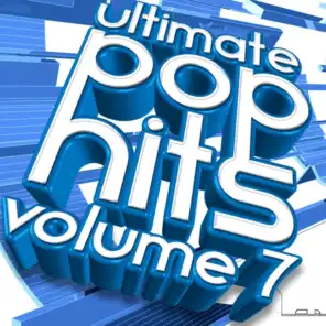 Ultimate Pop Hits, Vol. 7