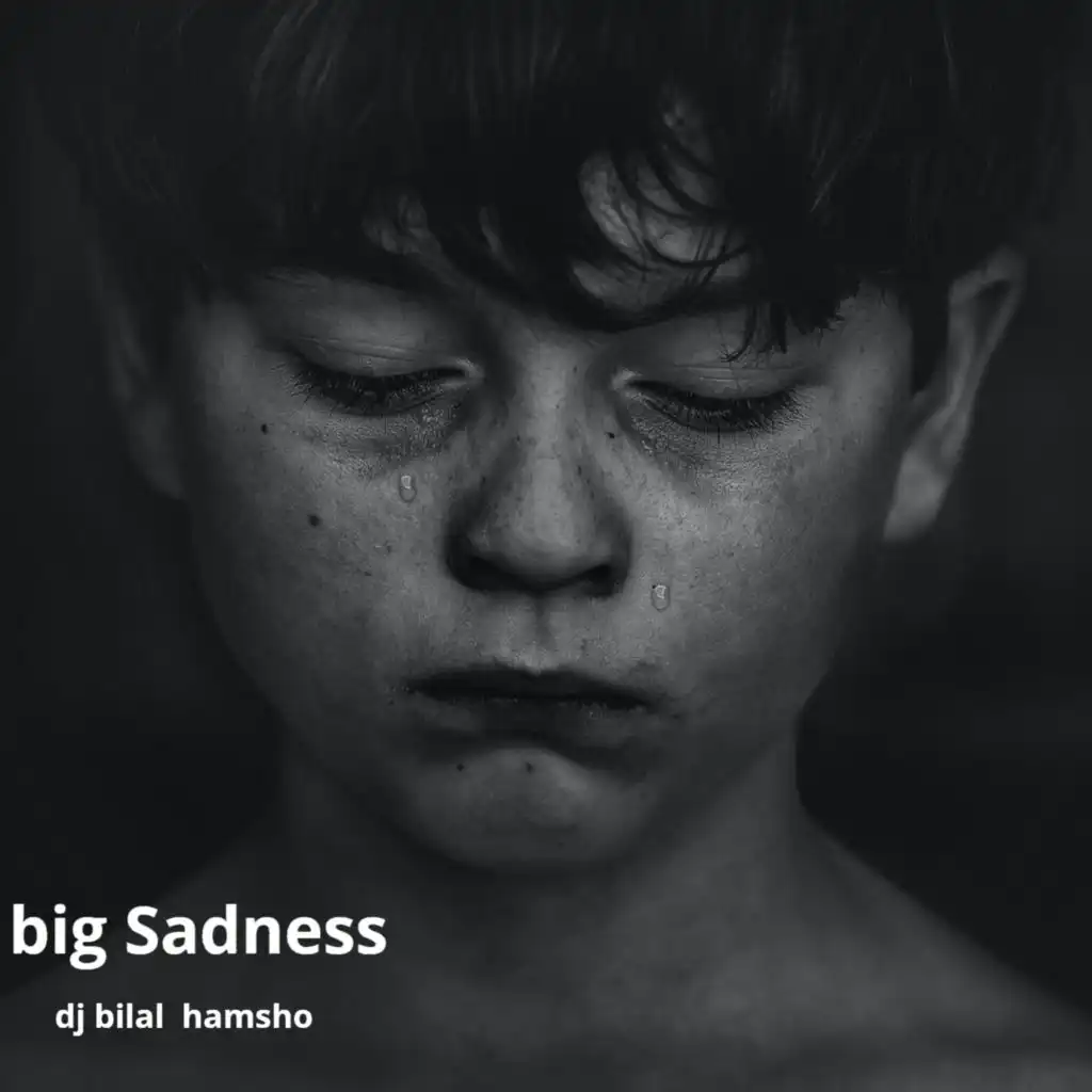 Big Sadness