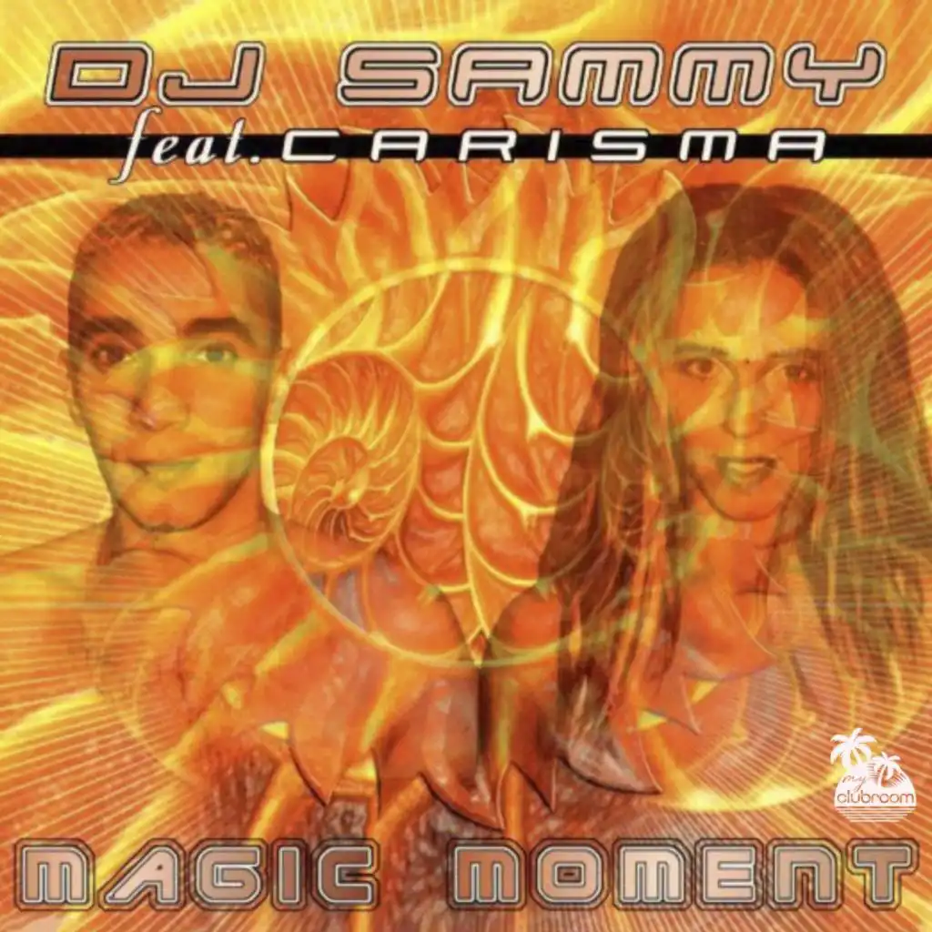 Magic Moment (Magic Moment Radio Cut) [feat. Carisma]