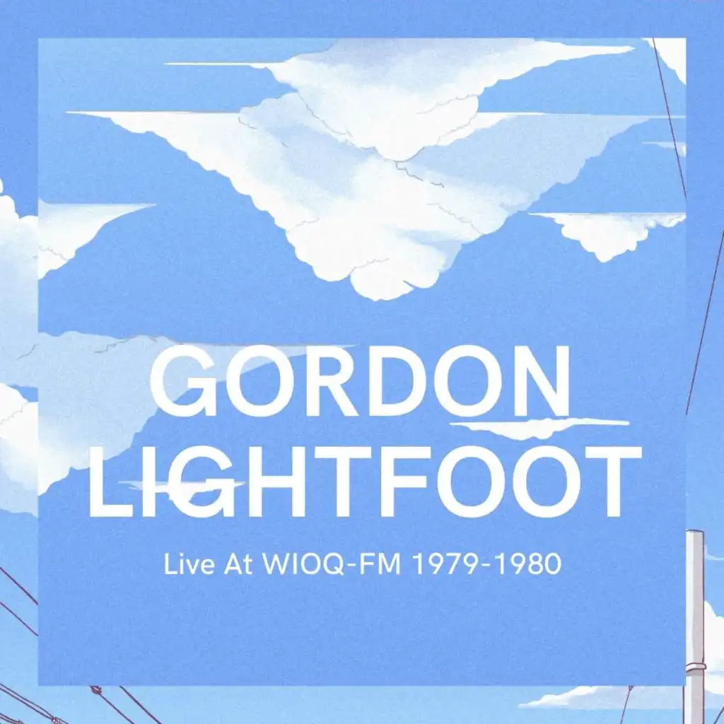 Gordon Lightfoot Live At WIOQ-FM 1979-1980