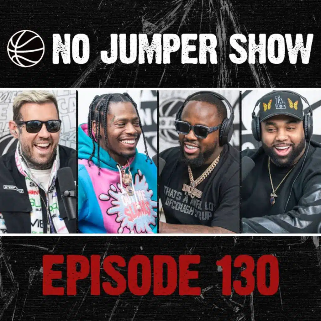 The No Jumper Show Ep. 130 w/ Desto Dubb & Snap Dogg