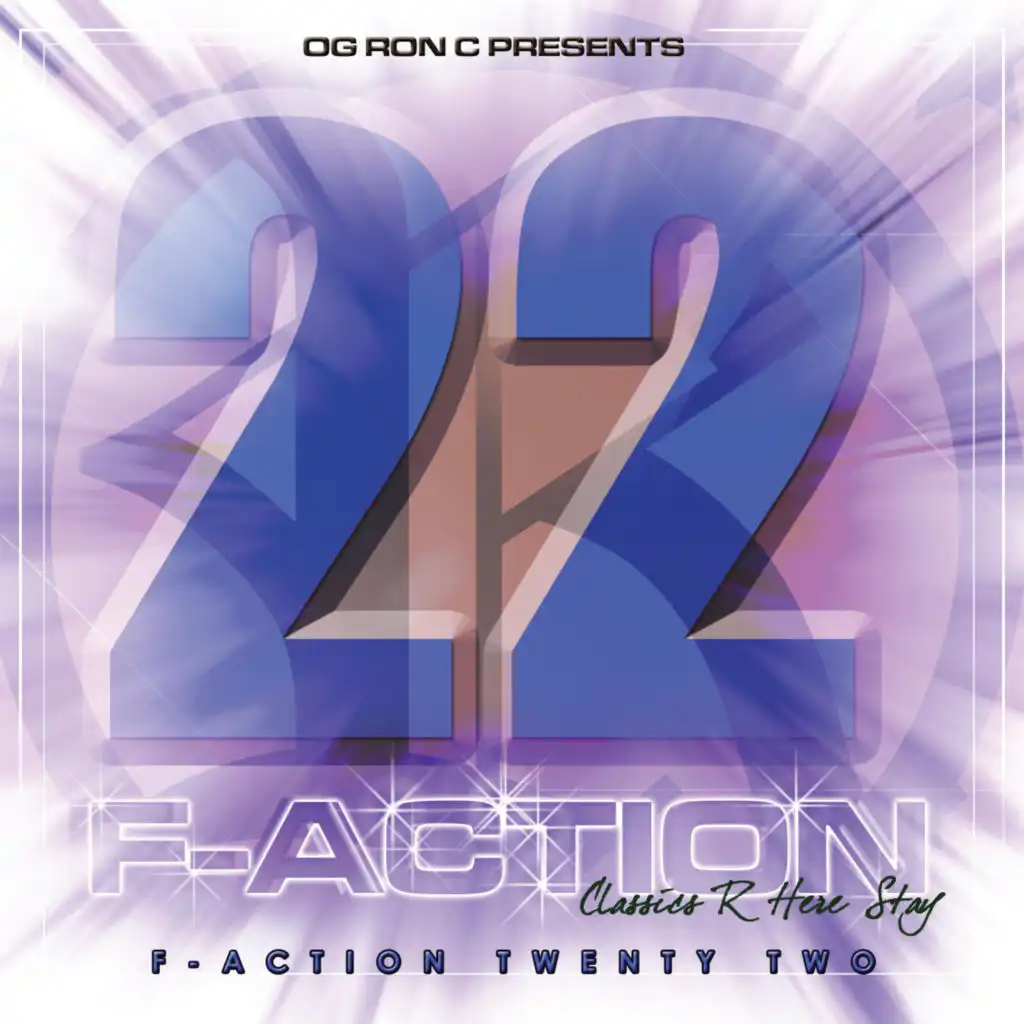 Og Ron C Presents F-Action 22