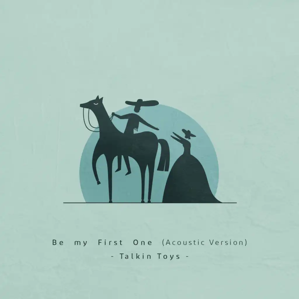 Be My First One (Acoustic Version)