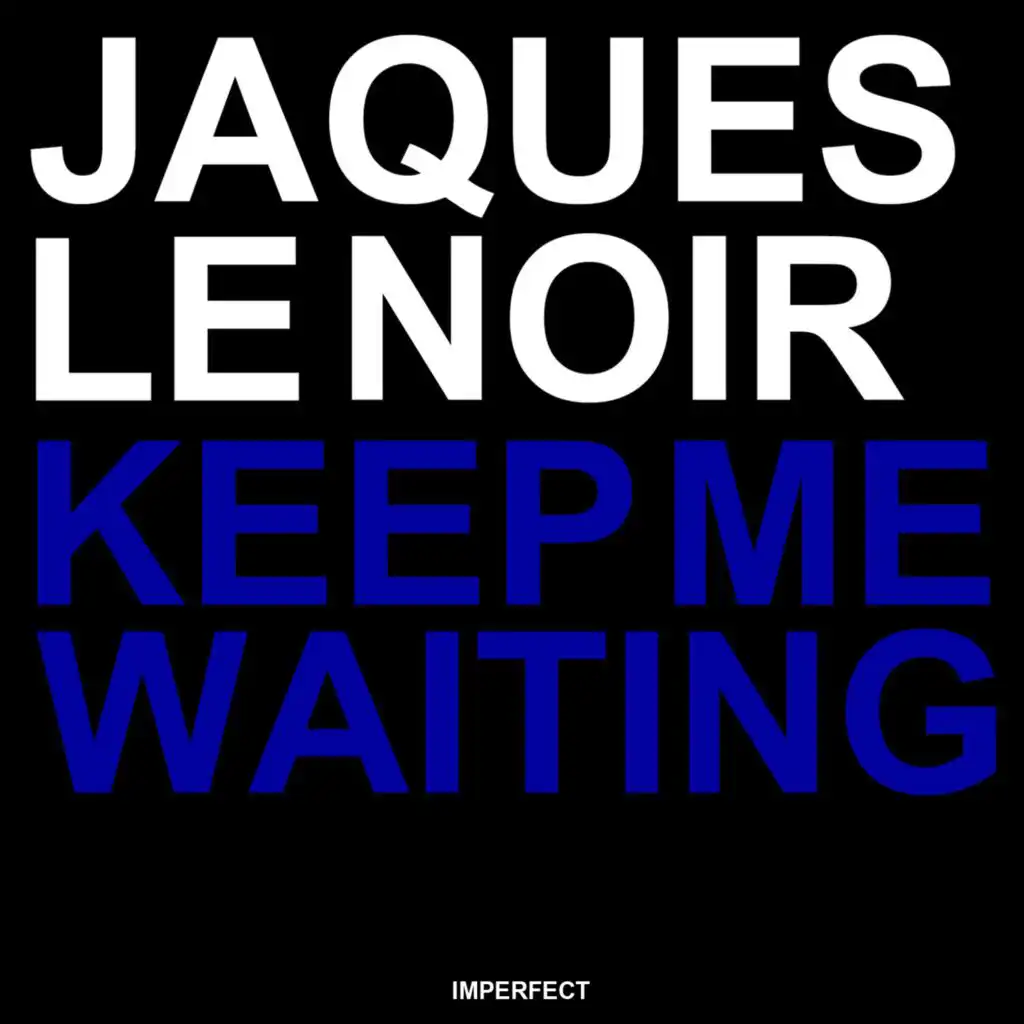 Keep Me Waiting (Radio Edit)