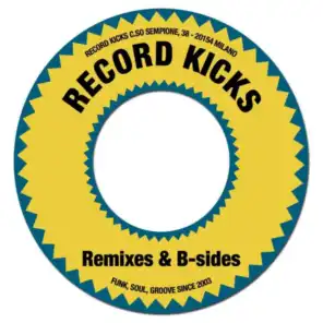 Record Kicks Remixes & B-Sides