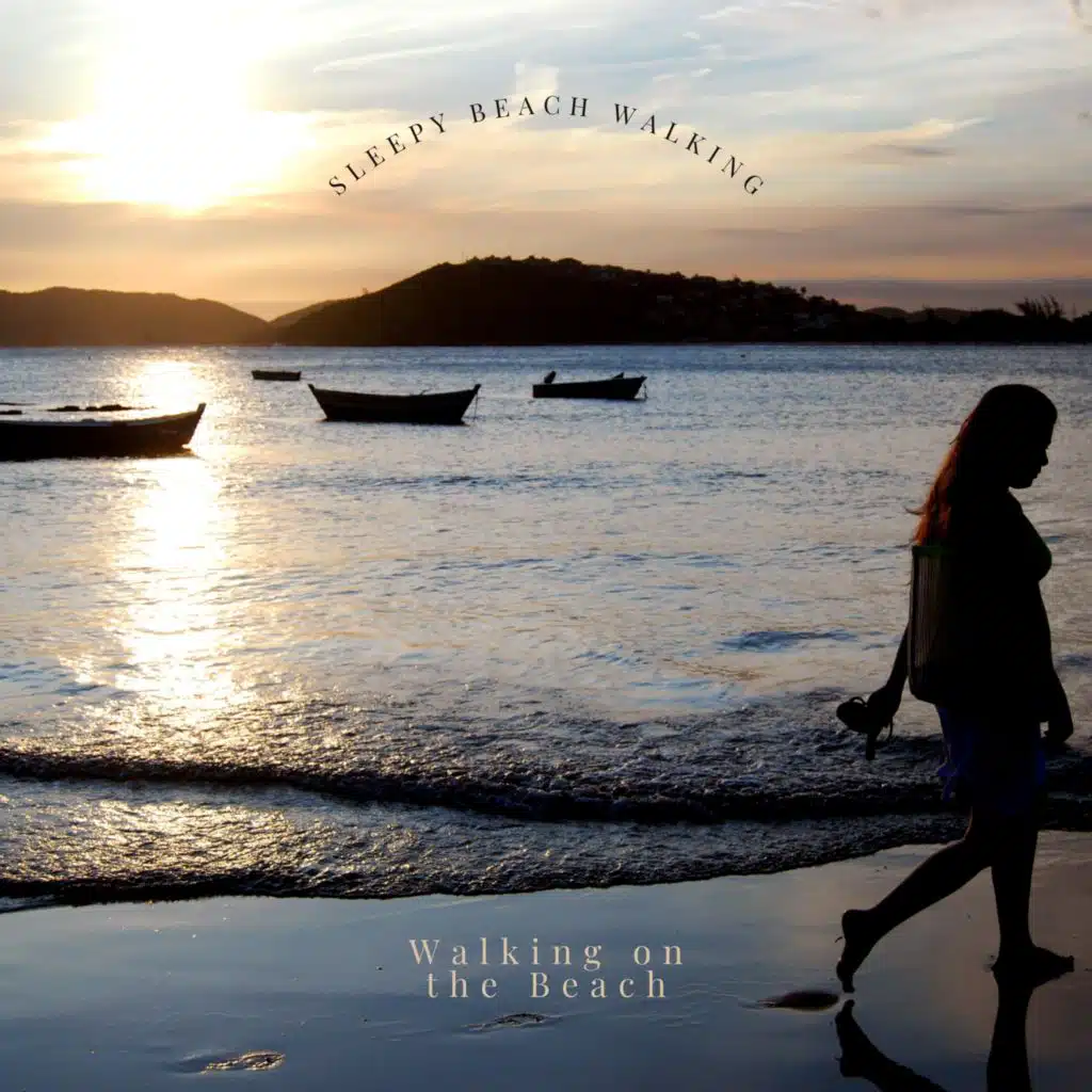 Sleepy Beach Walking