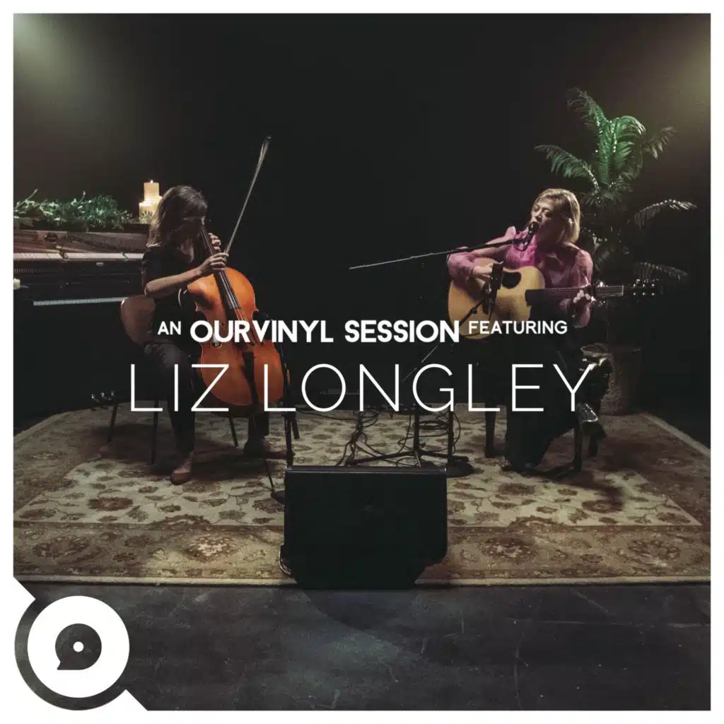 Liz Longley & OurVinyl