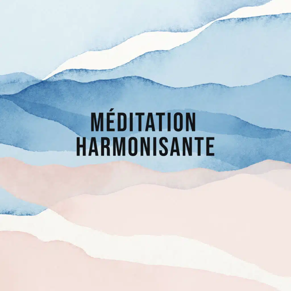 Méditation harmonisante (Chakra racine)