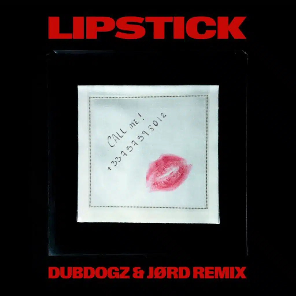 Lipstick (Dubdogz, JØRD Remix Radio) [feat. Kungs]
