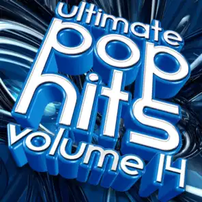 Ultimate Pop Hits, Vol. 14