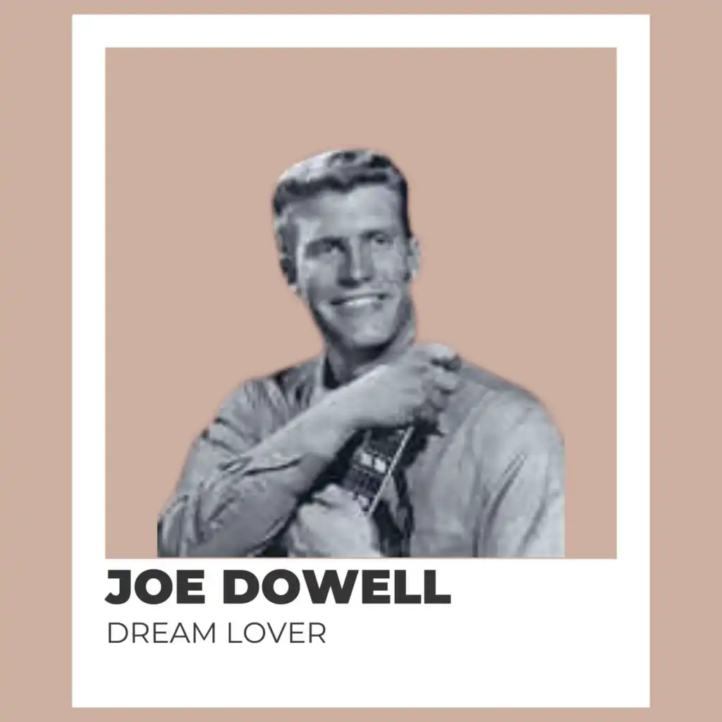 Dream Lover - Joe Dowell