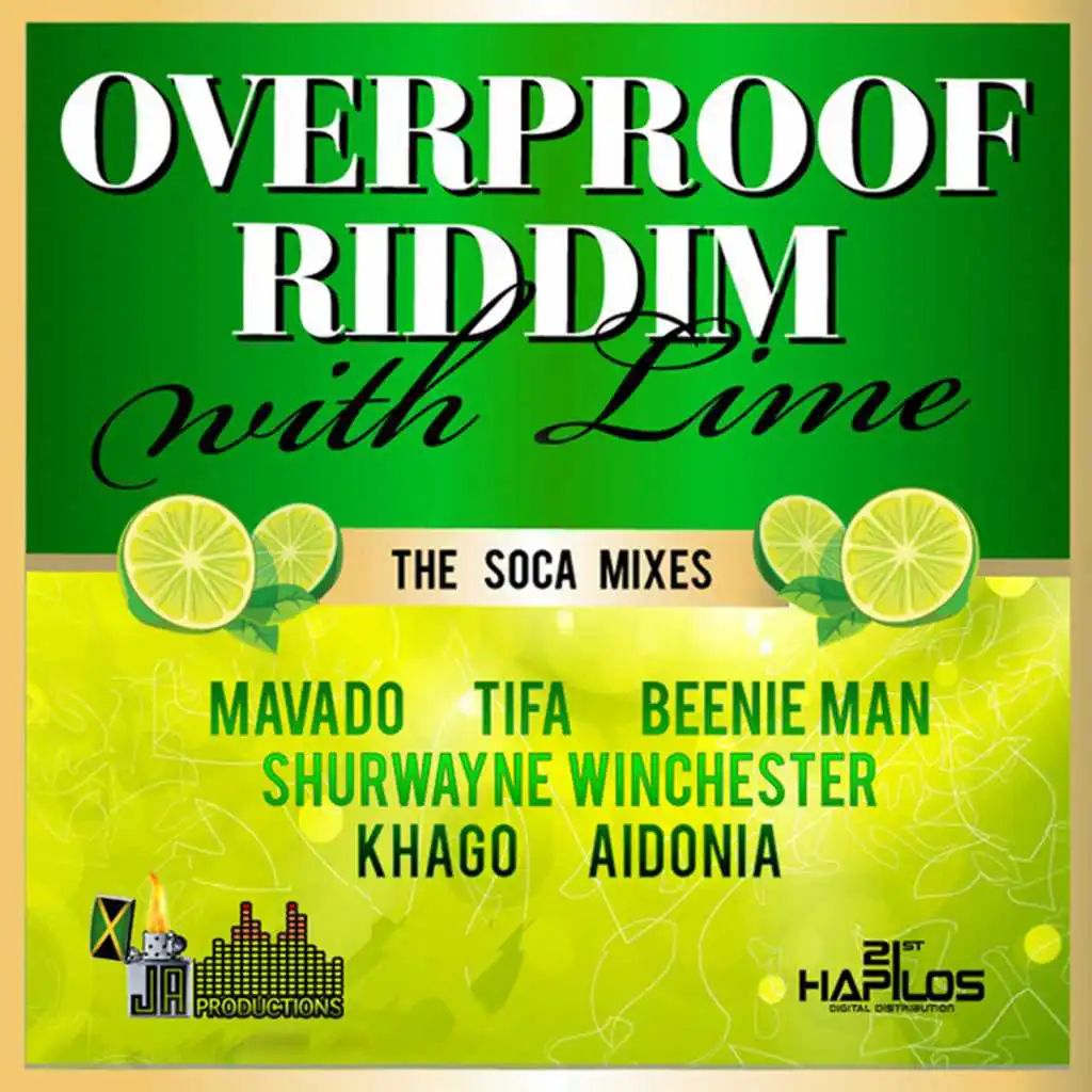 Over Proof Riddim with Lime (The Soca Mixes)