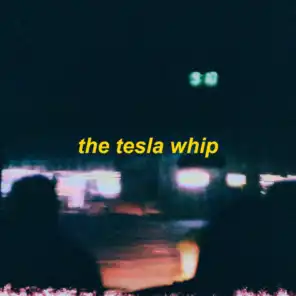 the tesla whip (feat. Riz La Vie)