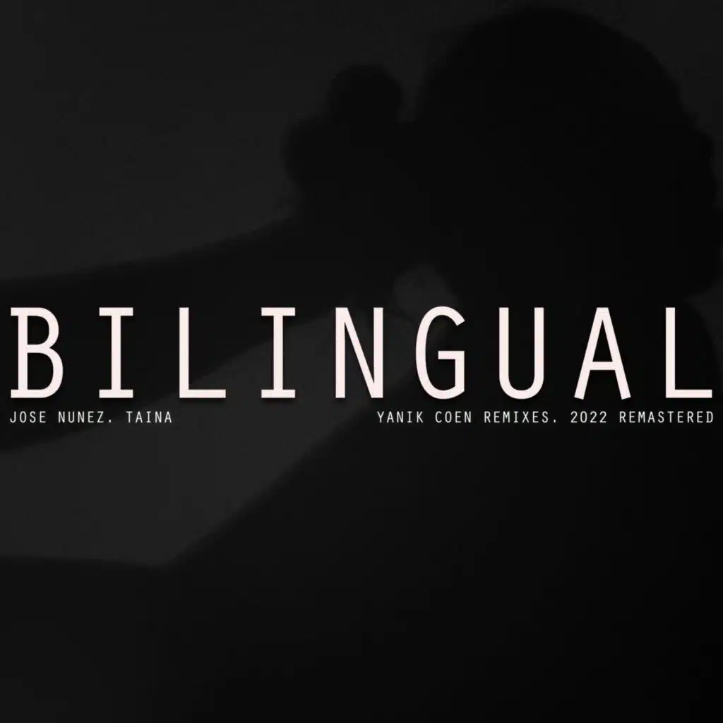 Bilingual (Yanik Coen Mixes - 2022 Remaster)