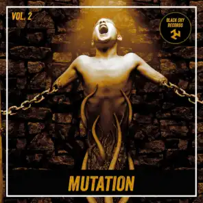 Mutation, Vol. 2