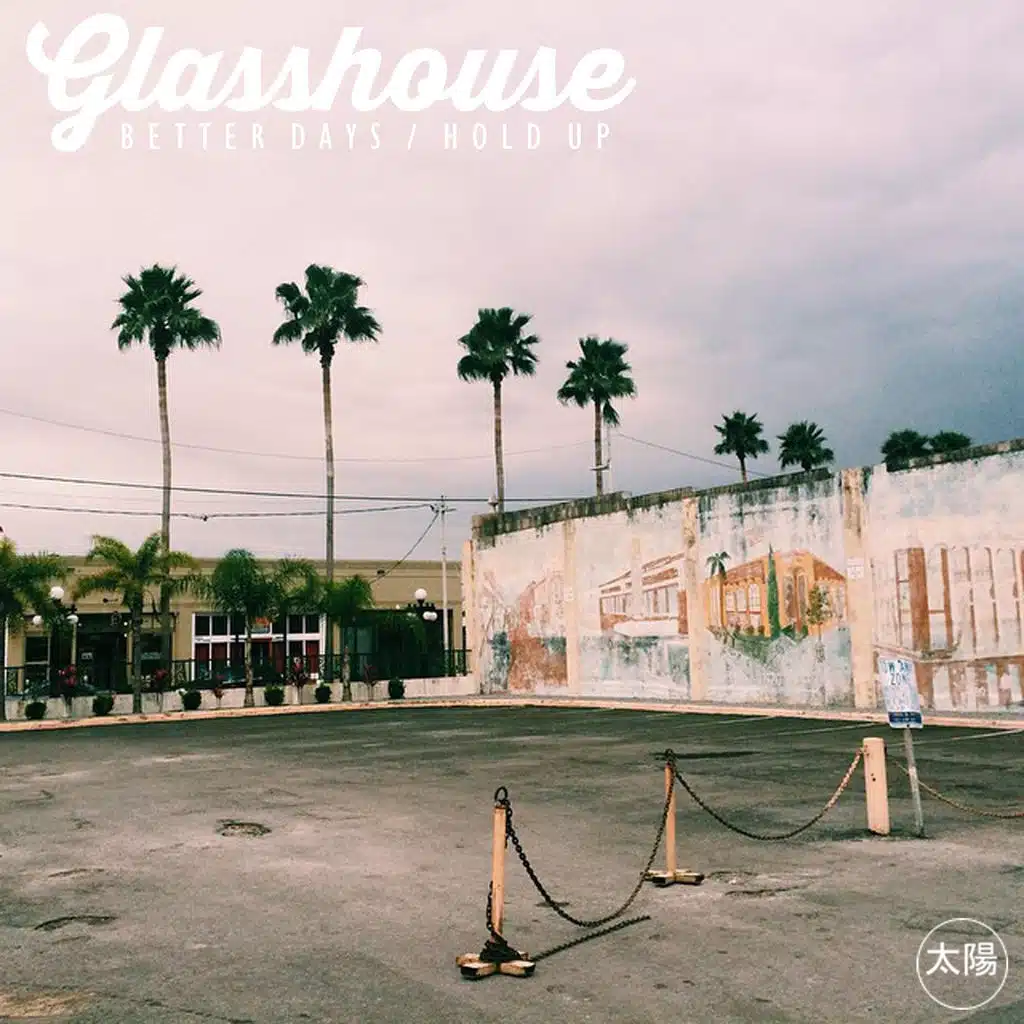 Better Days / Hold Up