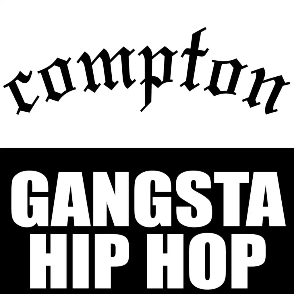Compton Gangsta Hip Hop