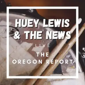 Huey Lewis & The News Live: The Oregon Report