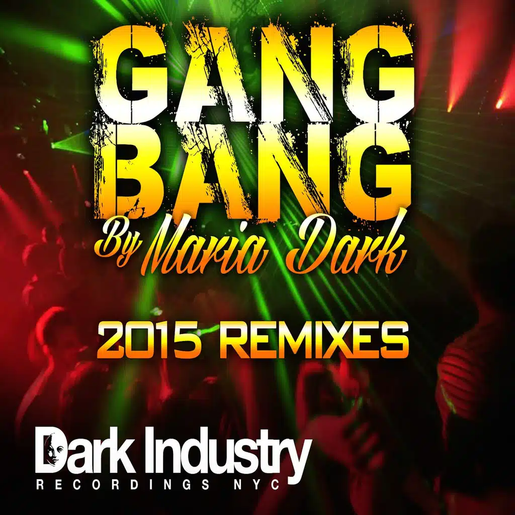 Gang Bang 2015 Remixes