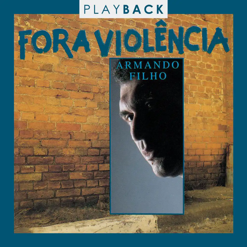 Fora Violência (Play Back)